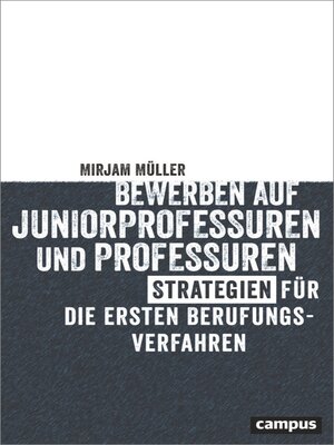 cover image of Bewerben auf Juniorprofessuren und Professuren